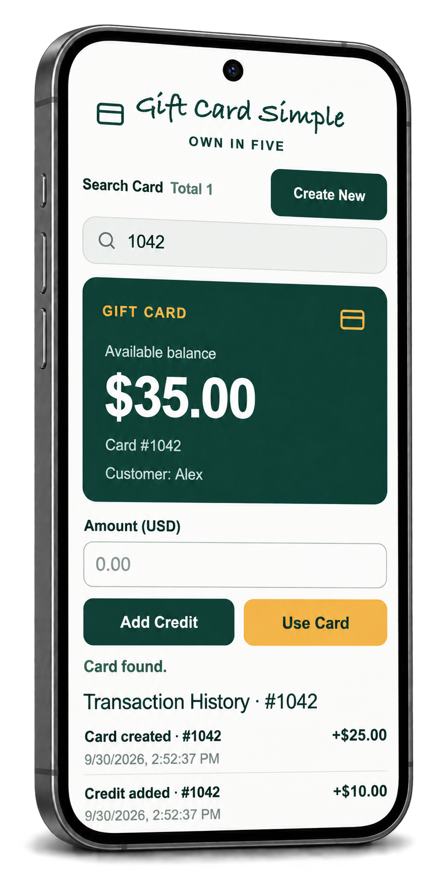 Gift Card Simple on a smartphone: Search Number or Name, Create New, a $35.00 balance for card 1042, Add Credit, Use Card, and Transaction History